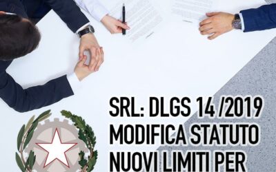 SRL: D.lgs 14/2019 modifica statuto nuovi limiti per Sindaci e Revisori
