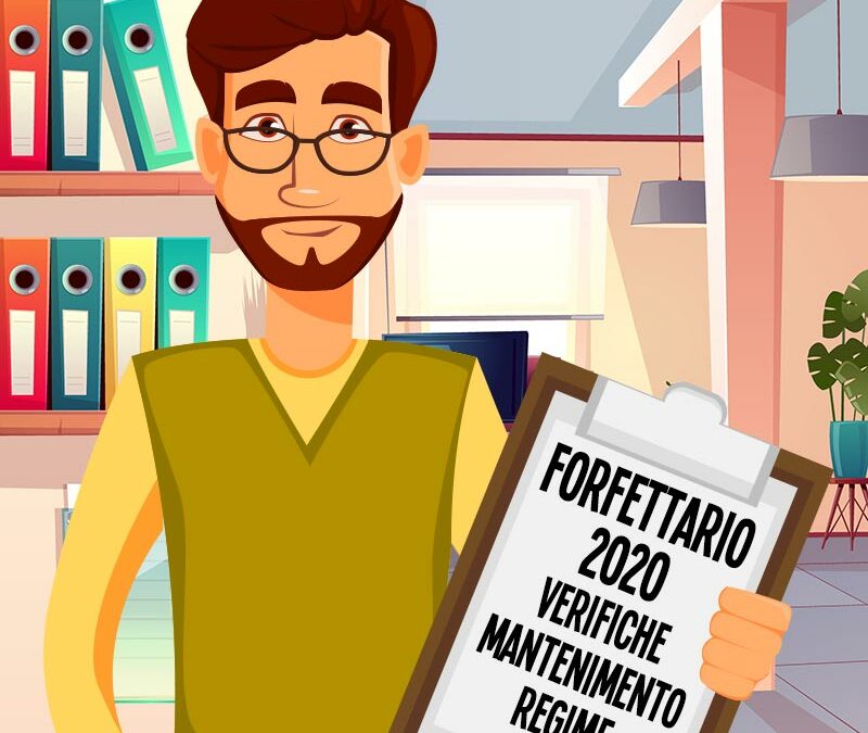 FORFETTARIO 2020: Verifiche per il mantenimento del Regime