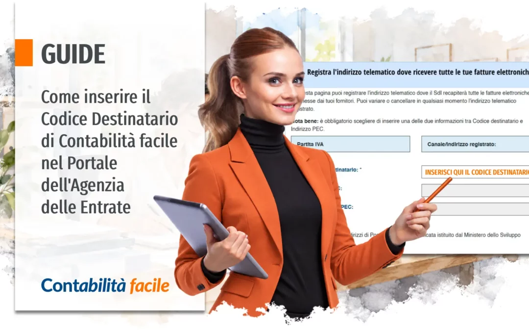 Come inserire il Codice Destinatario di Contabilità facile nel Portale dell’Agenzia delle Entrate