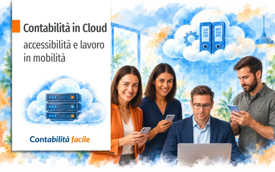 Contabilità in cloud: accessibilità e lavoro in mobilità
